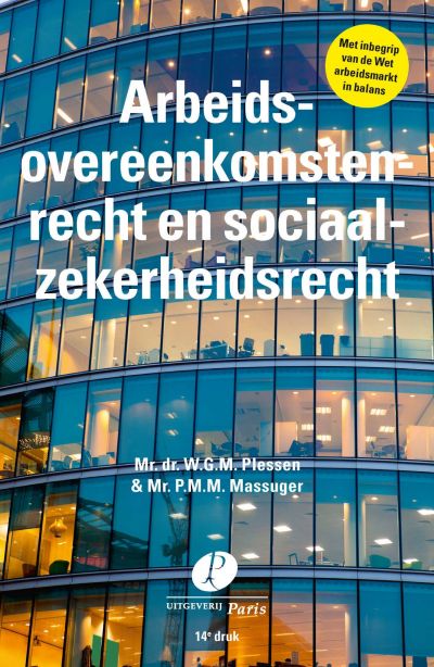 Arbeidsovereenkomsten­recht en sociaalzeker­heids­­recht (14e druk)