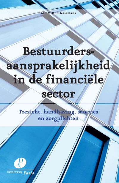 Bestuurdersaansprakelijkheid in de financiële sector