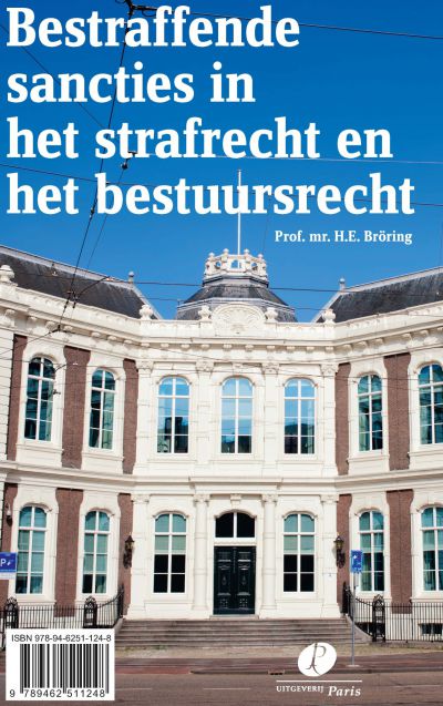 Bestraffende sancties in het strafrecht en het bestuursrecht