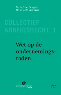 Collectief Arbeidsrecht deel 1 - 4e druk