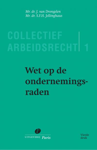 Collectief Arbeidsrecht deel 1 - 4e druk