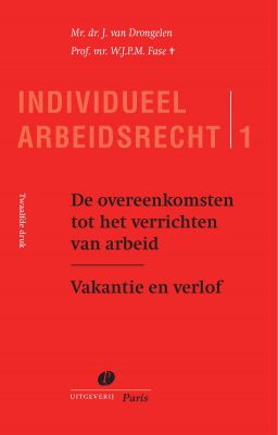 Individueel Arbeidsrecht Deel 1 – 12e druk