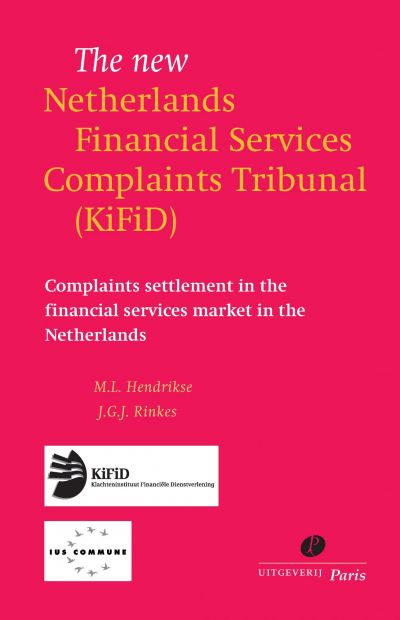 The new Netherlands Financial Services Complaints Tribunal (KiFiD)