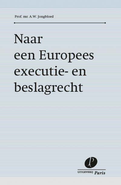 Naar een Europees executie- en beslagrecht