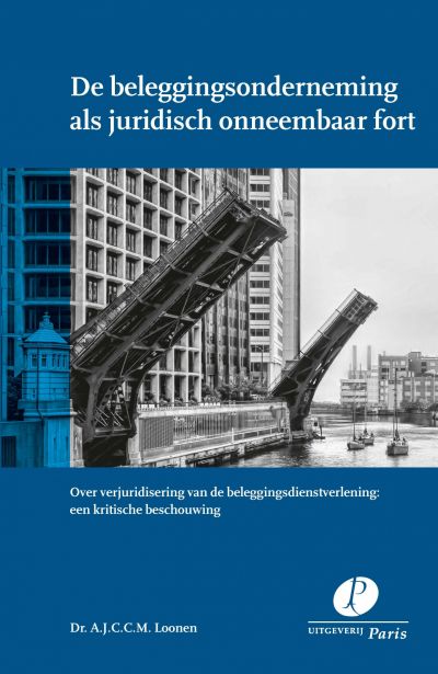 De beleggingsonderneming als juridisch onneembaar fort