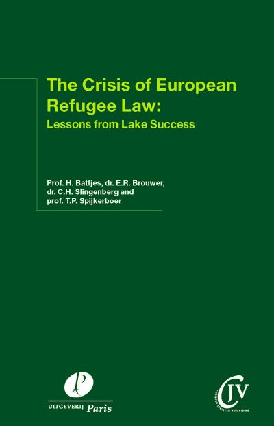 The Crisis of European Refugee Law: Lessons from Lake Success