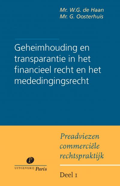 Geheimhouding en transparantie in het financieel recht en het mededingingsrecht