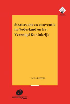 Staatsrecht en conventie in Nederland en het Verenigd Koninkrijk
