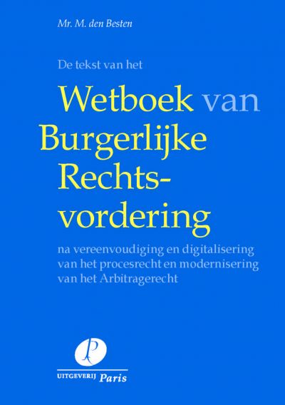 De tekst van het Wetboek van Burgerlijke Rechtsvordering